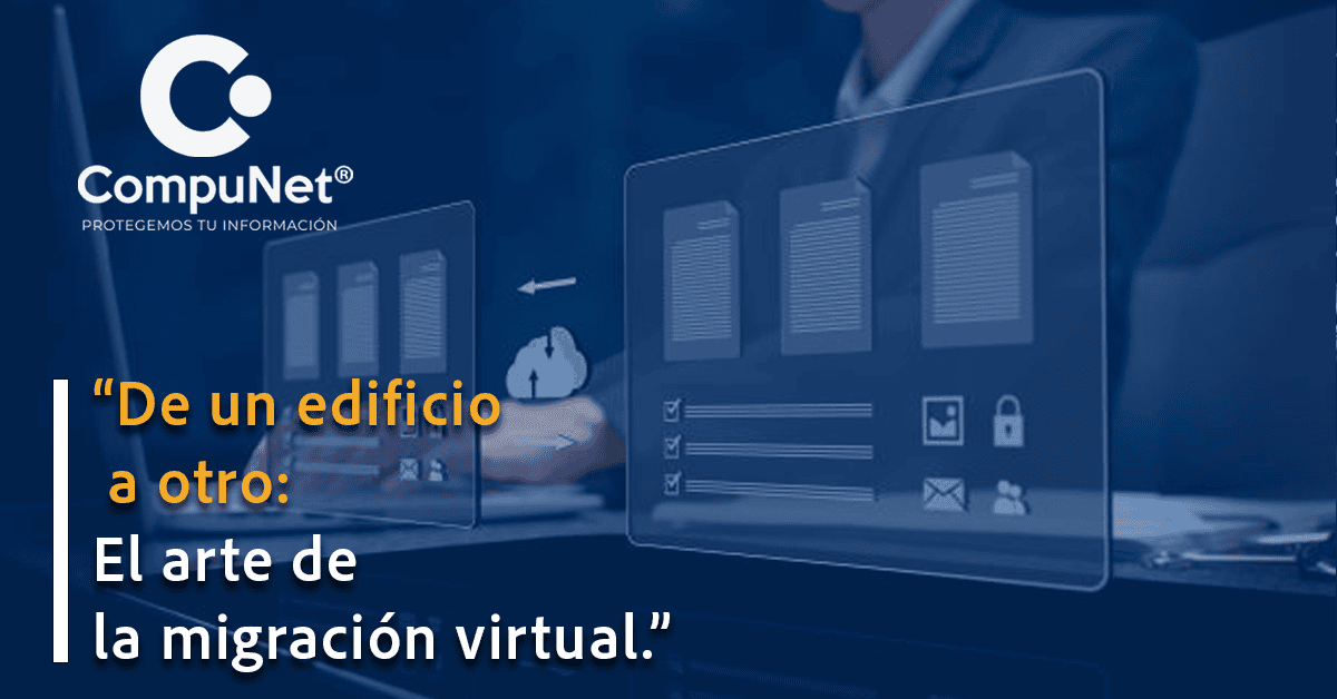 De un edificio a otro: El arte de la migración virtual